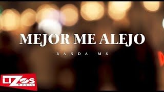 Mejor Me Alejo -Banda Ms Estrenos De Banda 2018 - 2019