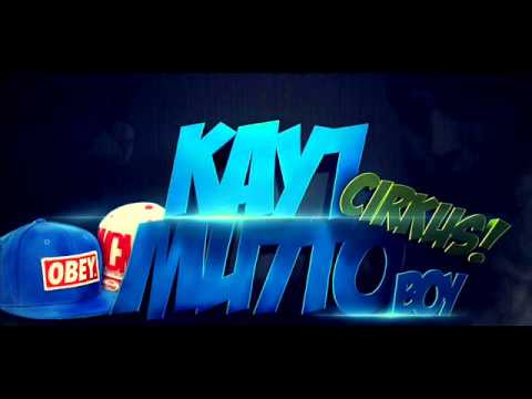 Romano Rap KaY1 FT Mu7to [ CIRKUS ] 2013
