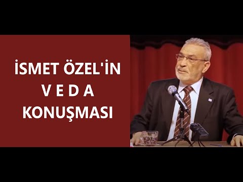 İsmet Özel'in Veda Konuşması