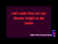 Let's  Make Love Not War