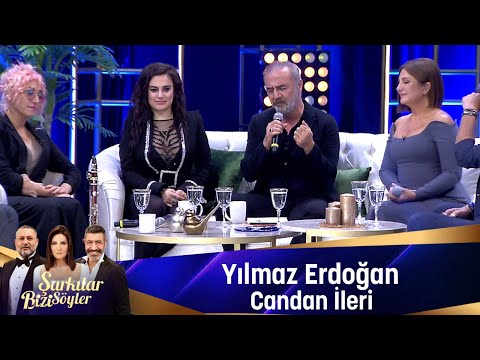 Yılmaz ERdoğan - CANDAN İLERİ