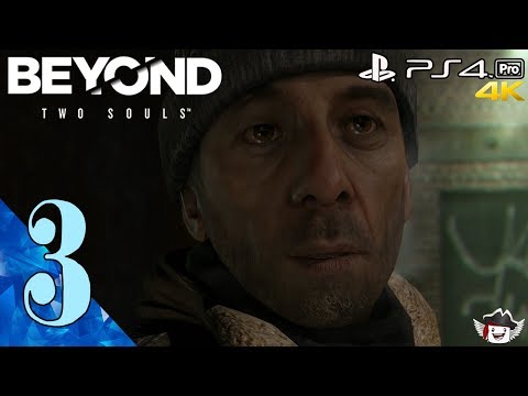 BEYOND TWO SOULS I PS4 I PART 3 | A HELPING HAND | NO COMMENTARY |1080p (60ᶠᵖˢ) HD ✔ #beyond #two
