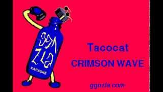 ggnzla KARAOKE 240, Tacocat - CRIMSON WAVE