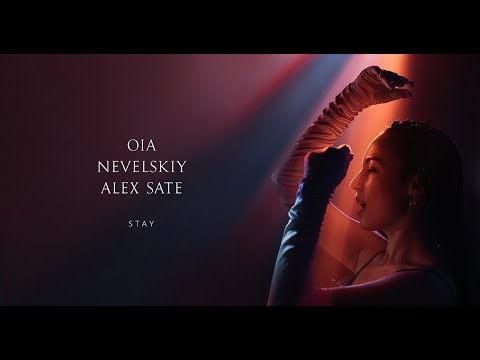 OIA, Nevelskiy & Alex Sate - Stay