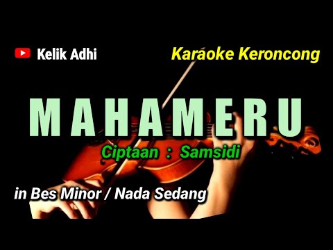 MAHAMERU - KARAOKE KERONCONG NADA SEDANG / BES MINOR