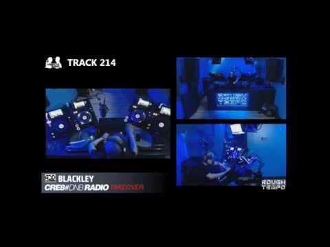 BLACKLEY HOW MANY IN 60 MIN ON ROUGH TEMPO CRE8DNB TAKEOVER (245 TRACKS)