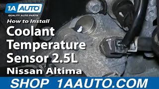 How To Replace Coolant Temperature Sensor 2.5L Nissan Altima