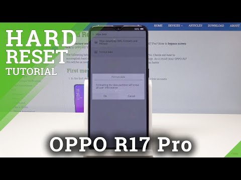 How to Factory Reset OPPO R17 Pro - Recovery Mode & Hard Reset