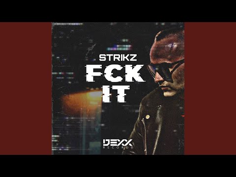 FCK IT (Original Mix)