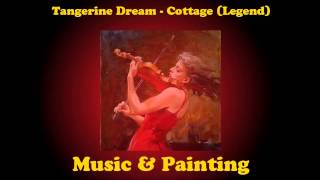 Tangerine Dream - Cottage