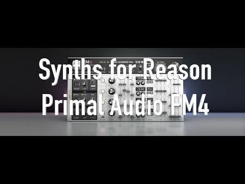 Synths For Reason - Primal Audio FM4 Rack Extension Review