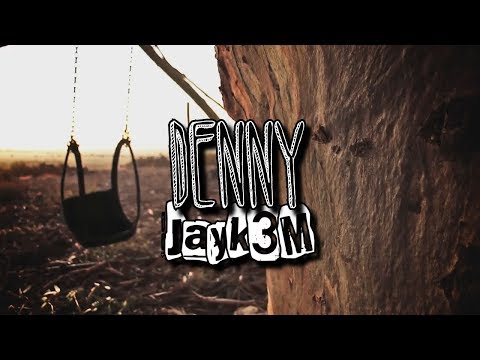 Jayk3M - Denny