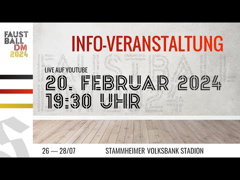 INFO-VERANSTALTUNG FAUSTBALL DM 2024