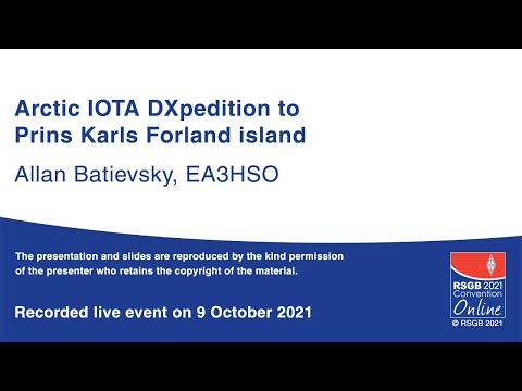 RSGB 2021 Online Convention presentation - Arctic IOTA DXpedition to Prins Karls Forland island