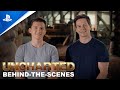 UNCHARTED | Behind-The-Scenes | In Cinemas 17th February 2022