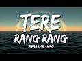Tere Rang Rang Abrar Ul Haq Lyrical Video Sufi Lyricable