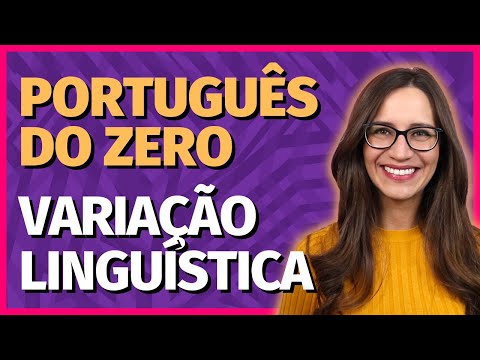 🟣 LINGUISTIC VARIATION: historical, regional, social and stylistic || Portuguese Class