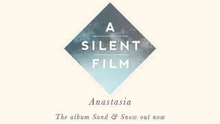 A Silent Film - Sand & Snow - Anastasia