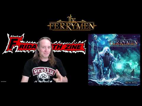 The Ferrymen release 'Iron Will' their strongest album yet.