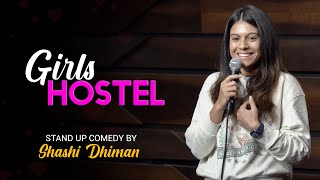 Girls Hostel | Stand Up Comedy | Shashi Dhiman