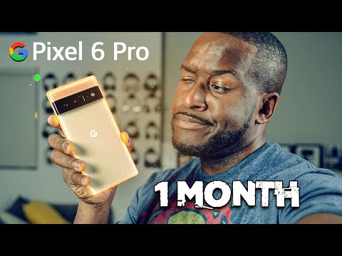 Google Pixel 6 Pro | One Month Review!