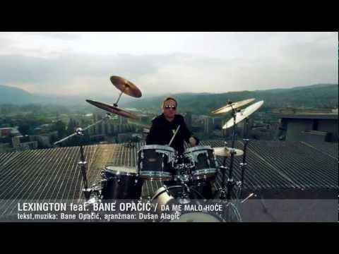 Lexington feat Bane Opacic - Da me malo hoce