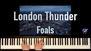 London Thunder - Foals - Piano