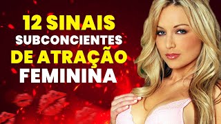 12 Sinais Subconscientes de Atração   Como Saber Se uma Garota Gosta de Você IMEDIATAMENTE