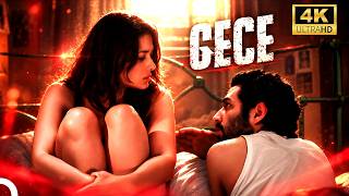 GECE | Nurgül Yeşilçay ve Mert Fırat 4K Yerli Dram Filmi