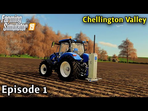 FS19 Timelapse - Chellington Valley Seasons Yr1 Ep 1 GETTING STARTED