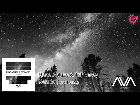 Rene Ablaze & Tiff Lacey - Nebula (Extended Mix) [AVA White]