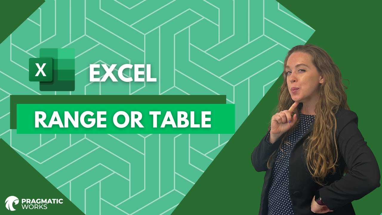 Excel Range or Table