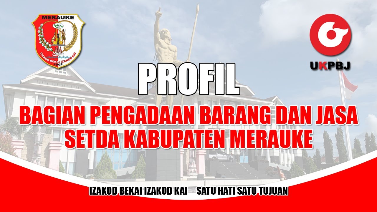 Profil BPBJ Setda Kabupaten Merauke