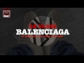Dr Vades Ft Yxng Bane Kojo Funds Don Elito Balenciaga UK Radio Edit