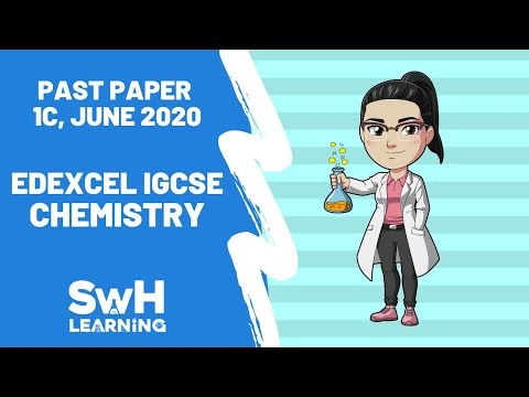 Edexcel IGCSE Past Paper | 1C May/June 2020 | EDEXCEL  IGCSE  CHEMISTRY | SwH Learning