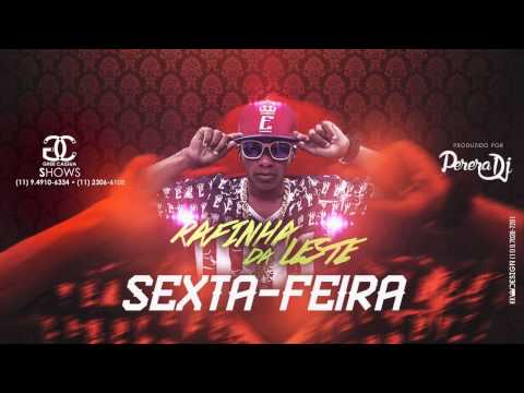 MC Rafinha da Leste - Sexta Feira (PereraDJ) (Áudio Oficial)
