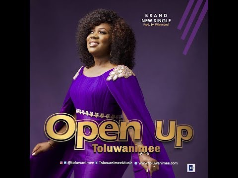 Open Up by Toluwanimee