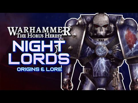 The NIGHT LORDS Legion in the HORUS HERESY | Legion VIII: Origins & Lore