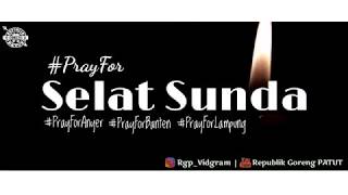 Download lagu Tsunami Banten Dan Lampung | PrayFor Anyer | PrayFor Selat Sunda | PrayFor Banten | PrayFor Lampung mp3
