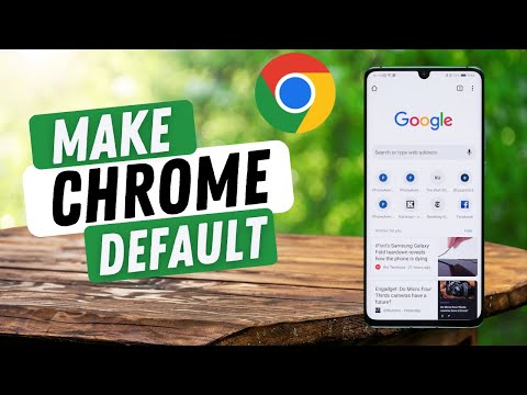 How to Make Google Chrome Your Default Browser on Android Phone