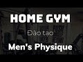 REVIEW HomeGym Chuyên Đào Tạo Men's Physique ở Hà Nội