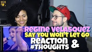 Regine Velasquez - Say You Won&#39;t Let Go (James Arthur) Reaction &amp; #Thoughts