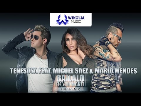 Tenesoya Ft. Miguel Saez, Mario Mendes - Báilalo (If You Want) Prod. Mr. Rommel - Official Video
