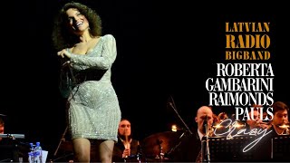 Latvian Radio Big Band ft. Raimonds Pauls &amp; Roberta Gambarini - Crazy