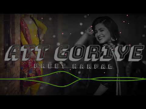 ATT GORIYE ( Slowed Reverd) Preet Harpal