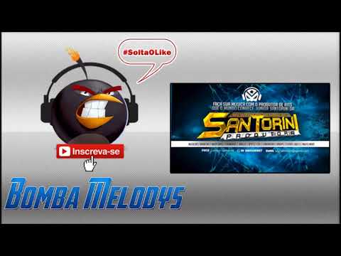 JUNIOR SANTORINI E GTRES - VOU BOTAR NA FITA (OS POE NA FITA DA TF)