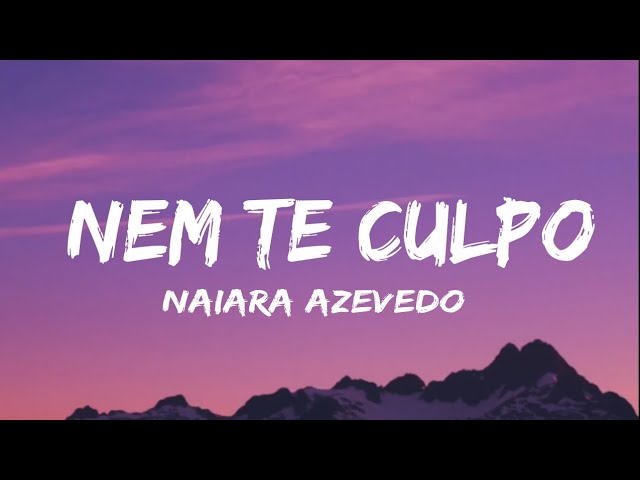 Download Naiara Azevedo – Nem Te Culpo