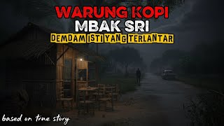 Download lagu Warung Kopi Mbak Sri || Dendam Istri Yang Terlantar mp3