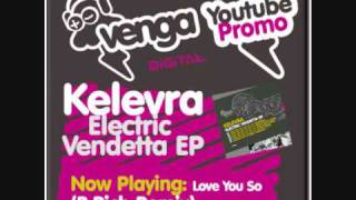 Kelevra - Electric Vendetta EP - Mightyfools, Josh David, B.Rich, Electro Fidget House Minimix