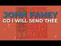 John Fahey - Go I Will Send Thee (Official Audio)